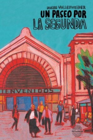 Un paseo por La Segunda