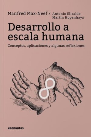 Desarrollo a escala humana - Conceptos, aplicaciones y algunas reflexiones