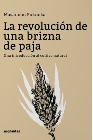 La revolución de una brizna de paja