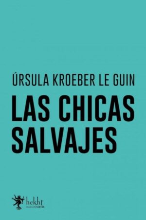 Las chicas salvajes