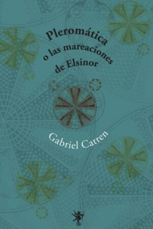 Pleromática o las mareaciones de Elsinor