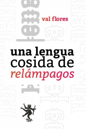 Una lengua cosida de relámpagos