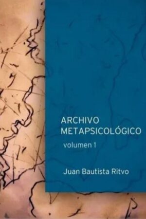 Archivo metapsicológico – volumen 1