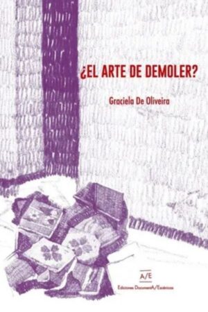 ¿El arte de demoler?