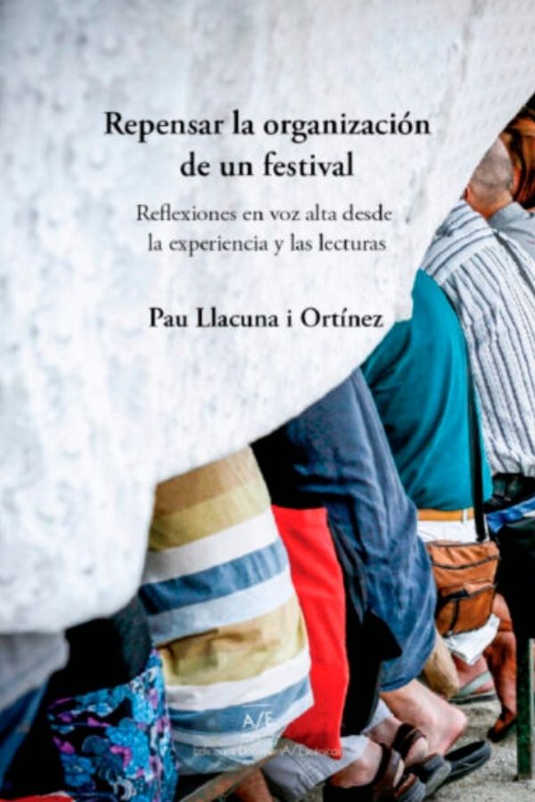 Repensar la organización de un festival