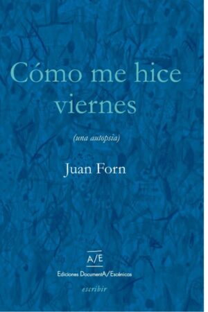 Cómo me hice viernes