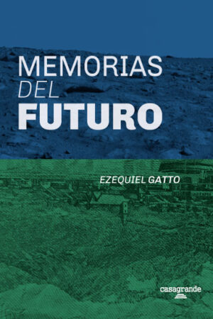 Memorias del futuro