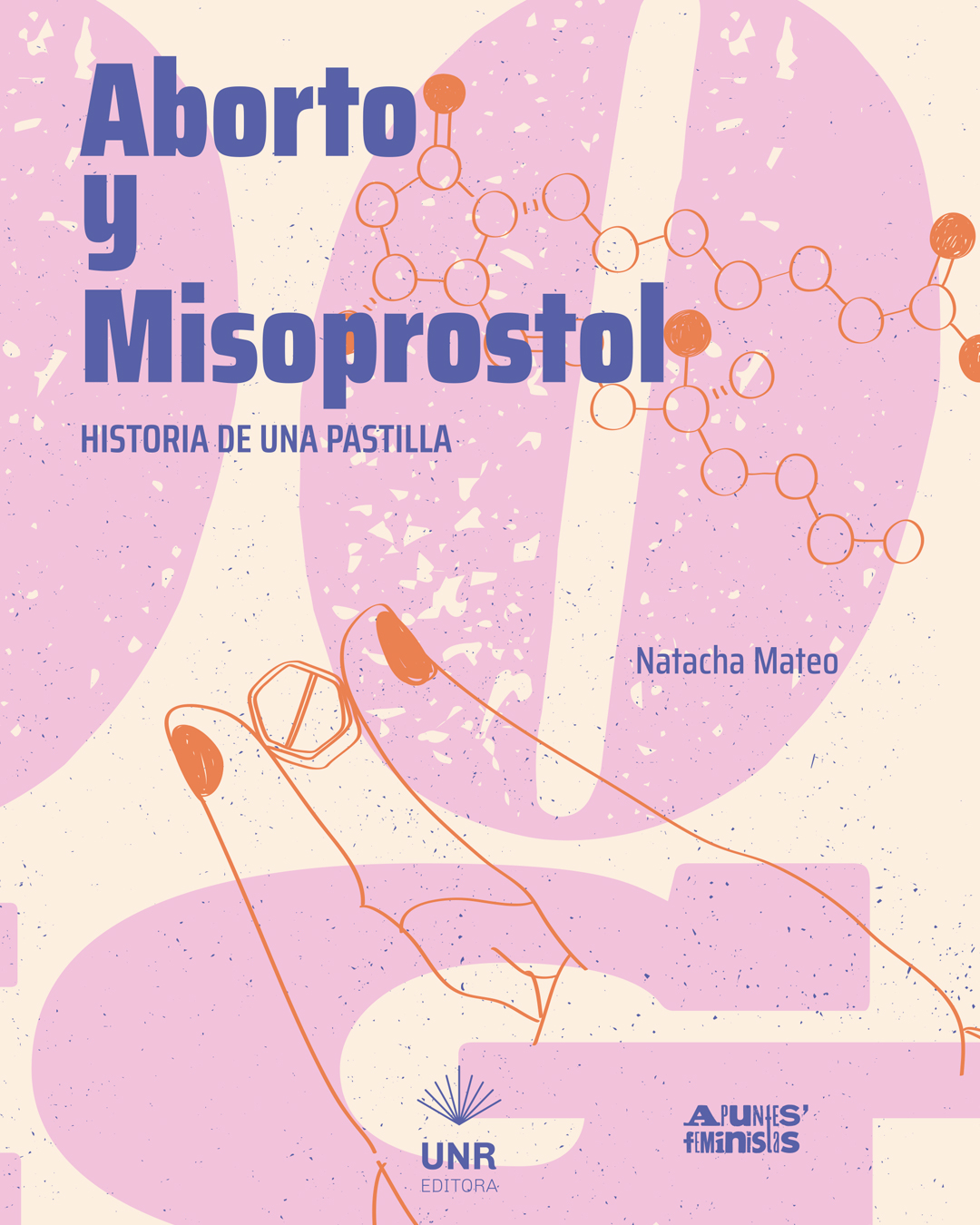 Aborto y misoprostol. Historia de una pastilla