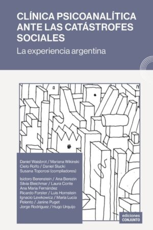 Clínica psicoanalítica antes las catástrofes sociales