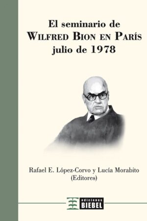El seminario de Wilfred Bion en París
