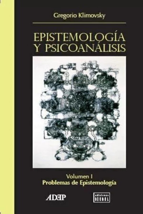 Epistemología y psicoanálisis - Vol I