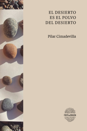 El desierto es el polvo del desierto