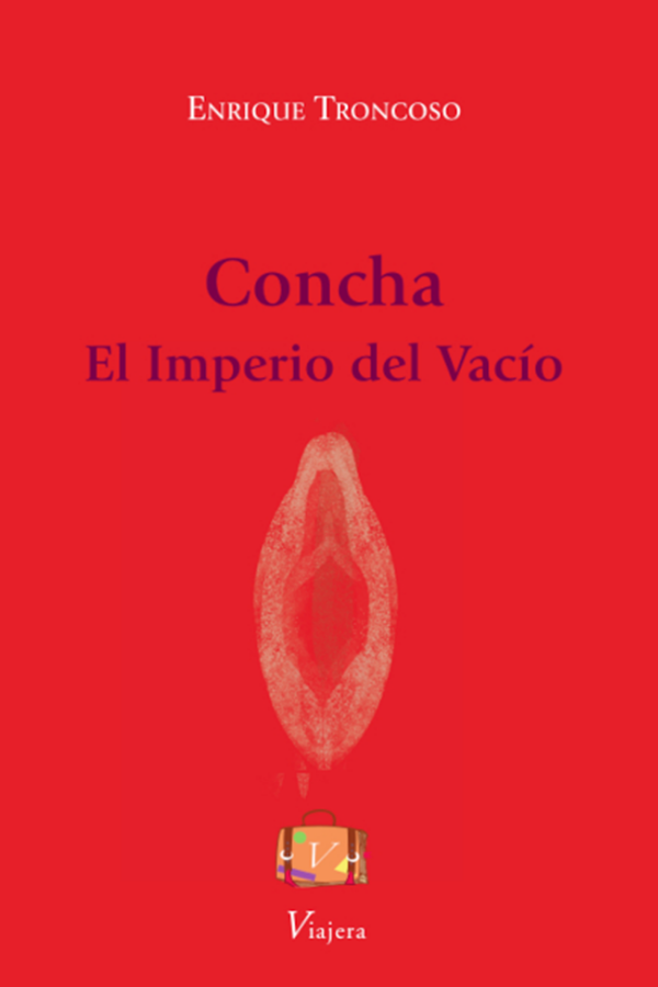 Concha. El imperio del vacío