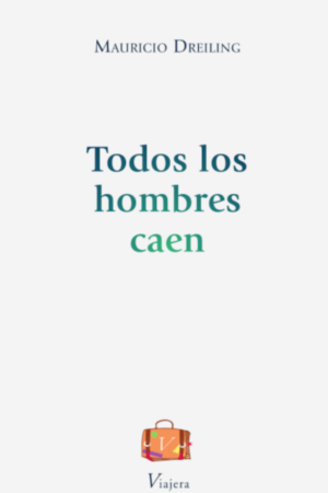Todos los hombres caen