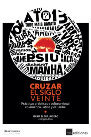 Cruzar el siglo veinte