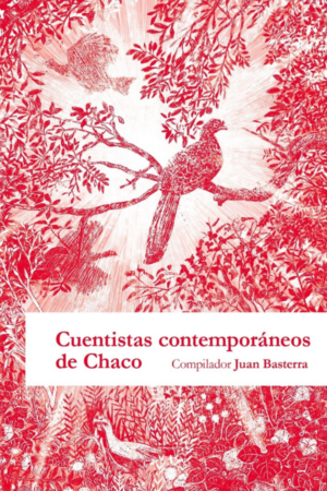 Cuentistas contemporáneos del Chaco