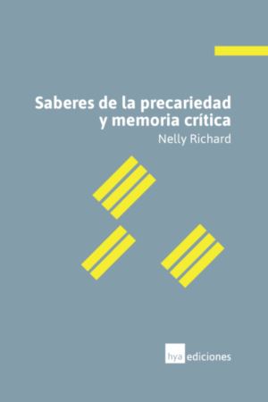 Saberes de la precareidad y memoria crítica