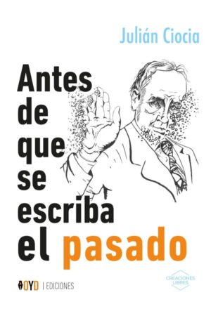Antes de que se escriba el pasado